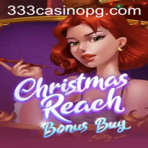 Discover the Thrills of ChristmasReachBonusBuy: An Exciting Adventure in Gaming